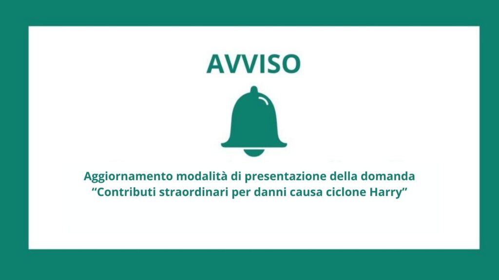Aggiornamento modalità di presentazione della domanda “Contributi straordinari per danni causa ciclone Harry”